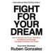 Fight for Your Dream: How to Develop the Focus, Discipline, Confidence and Courage You Need to Achieve Your Goals