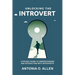 Unlocking the Introvert: A Pocket Guide to Understanding and Interacting with Introverts