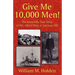 Give Me 10,000 Men!