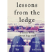Lessons from the Ledge: A Little Book About Big Stuff