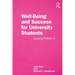Well-Being and Success For University Students: Applying PERMA+4