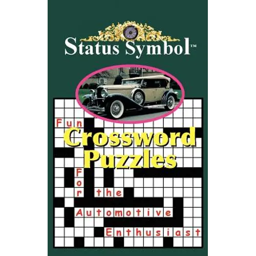 Status Symbol: Crossword Puzzles for the Automotive Enthusiast