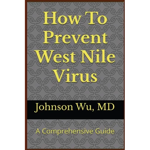 How To Prevent West Nile Virus
