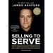Selling to Serve: Sell Your Accounting & Bookkeeping Services with Unshakeable Confidence for More Than You Thought Possible