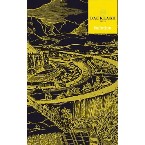 Backlash Journal: Isolation
