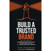 Build a Trusted Brand: The 9-Step System to Transform Marketing Chaos, Attract Ideal Clients, and Drive Predictable Growth