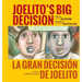 Joelito's Big Decision/La Gran Decision de Joelito