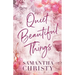 Quiet Beautiful Things