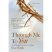Through Me To You: A Life Through Poetry, Stories, and Songs
