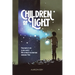 Children of Light: Each One of You Is on a Quest: The Ultimate Destination-Knowing God