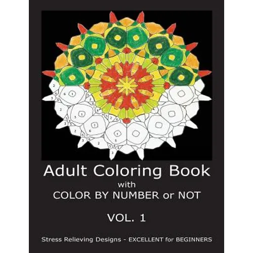 Adult Coloring Book with COLOR BY NUMBER or NOT