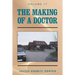 The Making of a Doctor