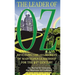 The Leader of OZ: Revealing the 101 Secrets of Marvelous Leadership for the 21st Century