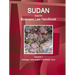 Sudan South Business Law Handbook Volume 1 Strategic Information and Basic Laws
