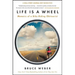 Life Is a Wheel: Memoirs of a Bike-Riding Obituarist