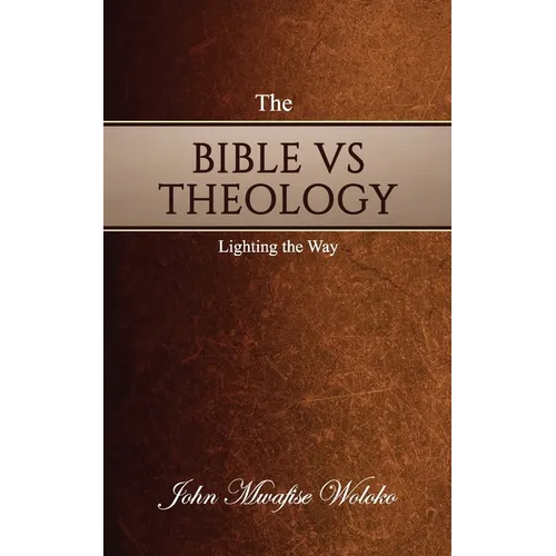 The Bible vs Theology: Lighting the Way