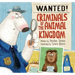Wanted! Criminals of the Animal Kingdom