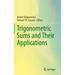 Trigonometric Sums and Their Applications