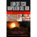 Learn Soft Tissue Manipulation Skills: The Medical Massage Practitioner's Guide