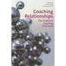 Coaching Relationships: The Relational Coaching Field Book