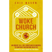 Woke Church: An Urgent Call for Christians in America to Confront Racism and Injustice