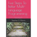 Five Steps To Better Multi-language Programming: Simplicity In Multi-language Coding: C/C++, Java, Bash, and Python