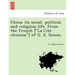 China: Its Social, Political, and Religious Life. from the French ["La Cite Chinoise"] of G. E. Simon.