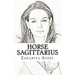 Horse Sagittarius: The Combined Astrology Series