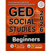 GED Social Studies for Beginners: The Ultimate Step-by-Step Guide to Preparing for the GED Social Studies Test