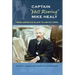 Captain "hell Roaring" Mike Healy: From American Slave to Arctic Hero