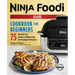 The Official Ninja Foodi Grill Cookbook for Beginners: 75 Recipes for Indoor Grilling and Air Frying Perfection