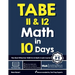 TABE 11 & 12 Math in 10 Days: The Most Effective TABE Math Crash Course