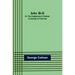 John Bull; Or, The Englishman's Fireside: A Comedy, in Five Acts