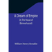 A Dream of Empire; Or, The House of Blennerhassett