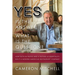 Yes Is the Answer! What Is the Question?: How Faith in People and a Culture of Hospitality Built a Modern American Restaurant Company