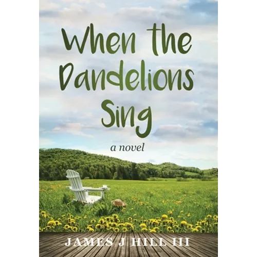When the Dandelions Sing