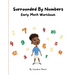 Surrounded By Numbers: Early Math Workbook: Early Mathbook