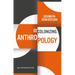 Decolonizing Anthropology: An Introduction