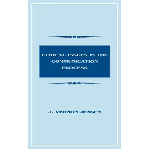 Ethical Issues in the Communication Process