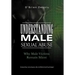 Understanding Male Sexual Abuse: Why Male Victims Remain Silent