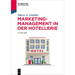 Marketing-Management in der Hotellerie