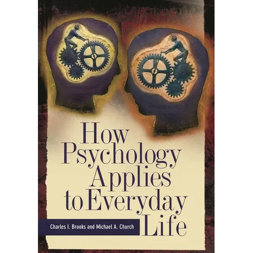 How Psychology Applies to Everyday Life