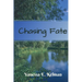 Chasing Fate