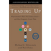 Trading Up: Why Consumers Want New Luxury Goods--And How Companies Create Them