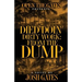 Died Doin' Dirty Work: From the Dump