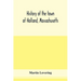 History of the town of Holland, Massachusetts