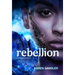 Rebellion (Tankborn #3): A Tankborn Novel