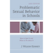 Problematic Sexual Behavior in Schools: How to Spot It and What to Do about It