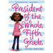 President of the Whole Fifth Grade