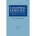 Colonial Families of the United States of America. in Seven Volumes. Volume I